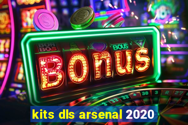 kits dls arsenal 2020